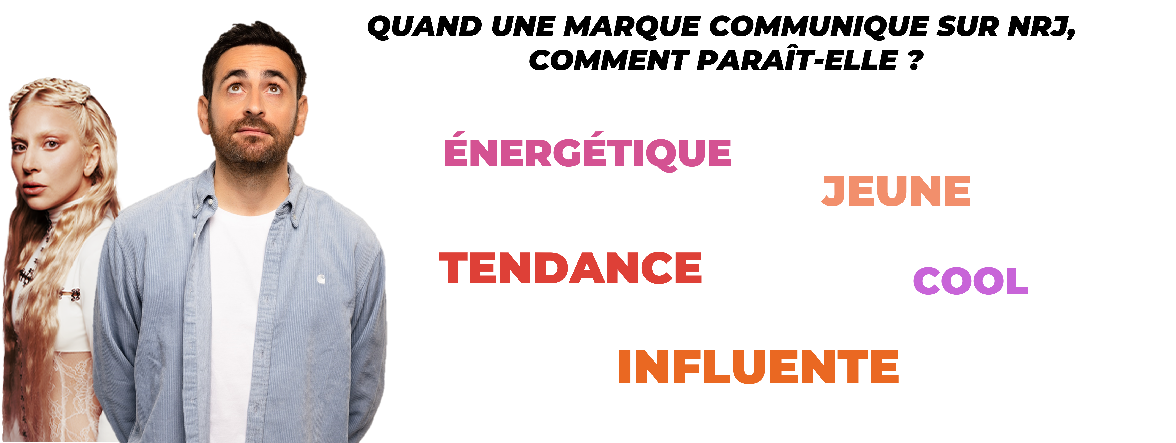 Etude Bilendi x NRJ Global "Quand une marque communique sur NRJ, comment paraît-elle ? » Etude Bilendi x NRJ Global "Quand une marque communique sur NRJ, comment paraît-elle ? »