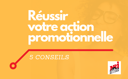 GUIDE | 5 Conseils Pour Réussir Votre Action Promotionnelle